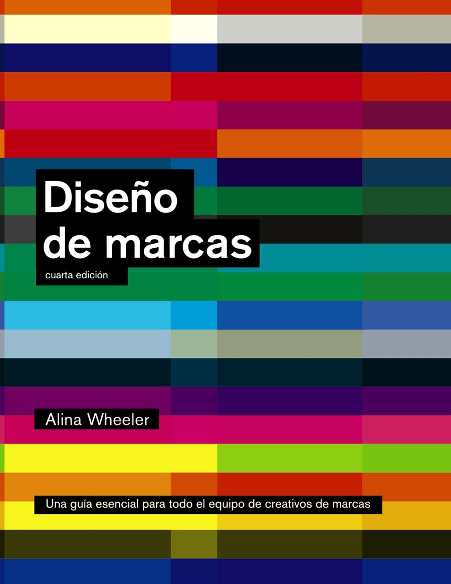 DISEÑO DE MARCAS (4ª EDICIÓN) | 9788441534537 | WHEELER, ALINA | Llibreria Drac - Librería de Olot | Comprar libros en catalán y castellano online