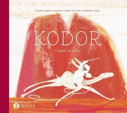 KODOR CONTE TOUBOU | 9788493631994 | BAYAR, MICHELE | Llibreria Drac - Librería de Olot | Comprar libros en catalán y castellano online