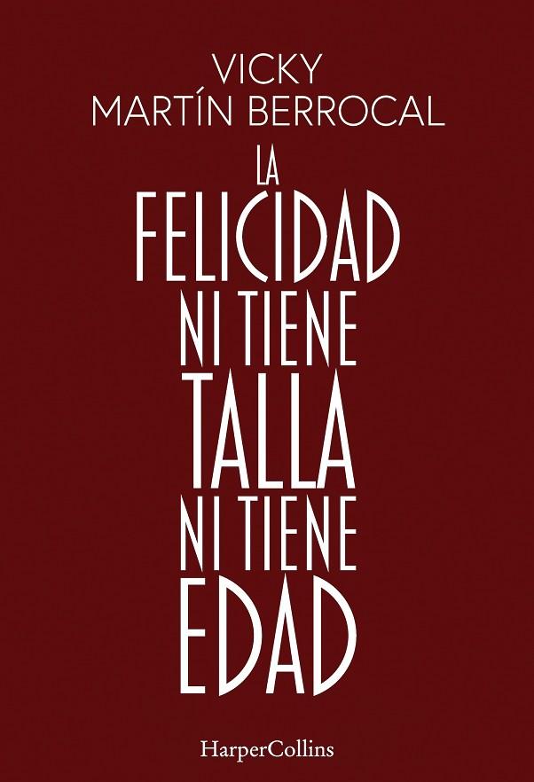 FELICIDAD NI TIENE TALLA NI TIENE EDAD, LA | 9788491398806 | MARTÍN BERROCAL, VICKY | Llibreria Drac - Llibreria d'Olot | Comprar llibres en català i castellà online