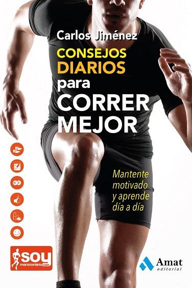 CONSEJOS DIARIOS PARA CORRER MEJOR | 9788497357531 | JIMENEZ, CARLOS | Llibreria Drac - Llibreria d'Olot | Comprar llibres en català i castellà online