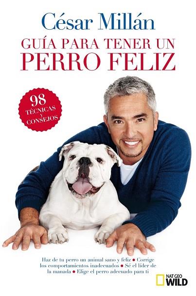 GUIA BREVE PARA TENER UN PERRO FELIZ | 9788482985527 | MILLAN , CESAR | Llibreria Drac - Llibreria d'Olot | Comprar llibres en català i castellà online