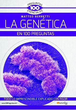 GENÉTICA EN 100 PREGUNTAS, LA | 9788499678658 | BERRETTI, MATTEO | Llibreria Drac - Llibreria d'Olot | Comprar llibres en català i castellà online