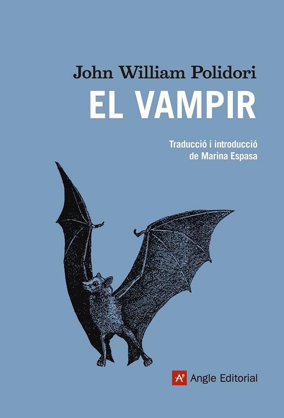 VAMPIR, EL | 9788415695318 | POLIDORI, JOHN WILLIAM | Llibreria Drac - Librería de Olot | Comprar libros en catalán y castellano online