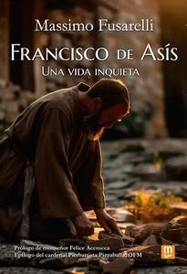 FRANCISCO DE ASÍS | 9788427149656 | FUSARELLI, MASSIMO | Llibreria Drac - Llibreria d'Olot | Comprar llibres en català i castellà online