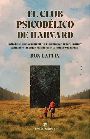 CLUB PSICODÉLICO DE HARVARD, EL | 9788419158383 | LATTIN, DON | Llibreria Drac - Llibreria d'Olot | Comprar llibres en català i castellà online