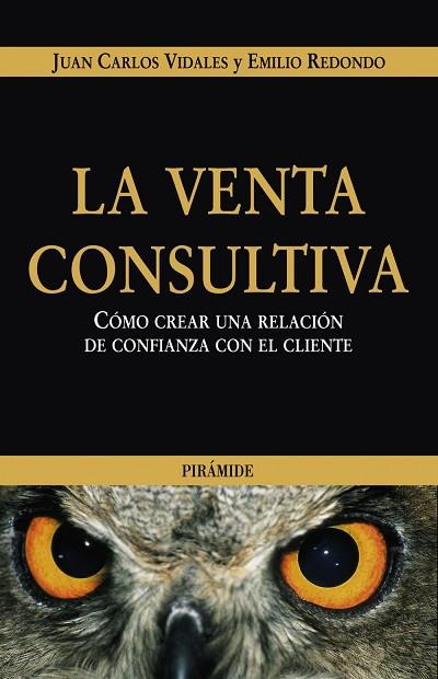 VENTA CONSULTIVA, LA | 9788436821222 | REDONDO, E.; VIDALES, J.C. | Llibreria Drac - Llibreria d'Olot | Comprar llibres en català i castellà online