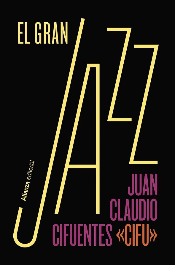 GRAN JAZZ, EL | 9788411486958 | CIFUENTES, JUAN CLAUDIO | Llibreria Drac - Llibreria d'Olot | Comprar llibres en català i castellà online