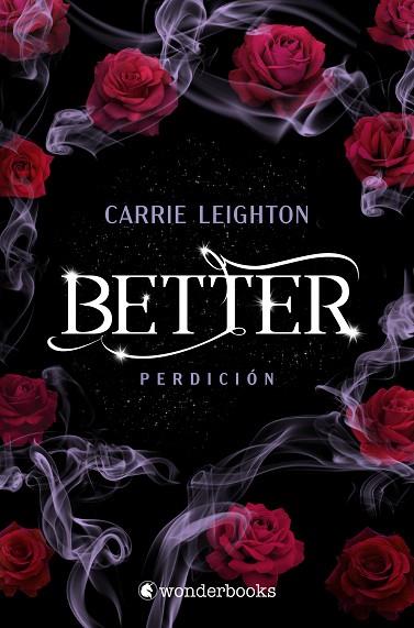 BETTER. PERDICIÓN | 9788418509629 | LEIGHTON, CARRIE | Llibreria Drac - Llibreria d'Olot | Comprar llibres en català i castellà online