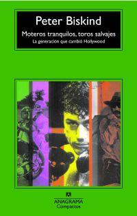 MOTEROS TRANQUILOS, TOROS SALVAJES | 9788433973443 | BISKIND, PETER | Llibreria Drac - Llibreria d'Olot | Comprar llibres en català i castellà online