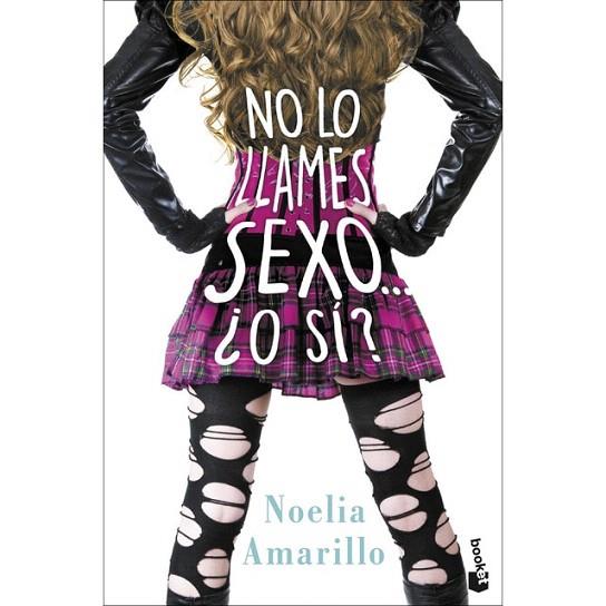 NO LO LLAMES SEXO... O SI | 9788408230854 | AMARILLO, NOELIA | Llibreria Drac - Llibreria d'Olot | Comprar llibres en català i castellà online