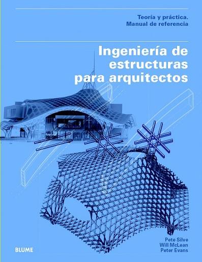 INGENIERÍA DE ESTRUCTURAS PARA ARQUITECTOS | 9788498017311 | SILVER, PETE; MCLEAN, WILL; EVANS, PETER | Llibreria Drac - Librería de Olot | Comprar libros en catalán y castellano online