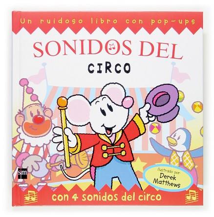 SONIDOS DEL CIRCO | 9788467507119 | MATTHEWS, DEREK | Llibreria Drac - Librería de Olot | Comprar libros en catalán y castellano online