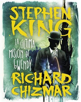 ÚLTIMA MISIÓN DE GWENDY, LA (TRILOGÍA LA CAJA DE BOTONES DE GWENDY 3) | 9788491296331 | KING, STEPHEN; CHIZMAR, RICHARD | Llibreria Drac - Librería de Olot | Comprar libros en catalán y castellano online