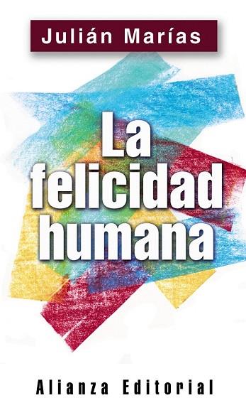 FELICIDAD HUMANA, LA | 9788420678511 | MARIAS, JULIAN | Llibreria Drac - Llibreria d'Olot | Comprar llibres en català i castellà online