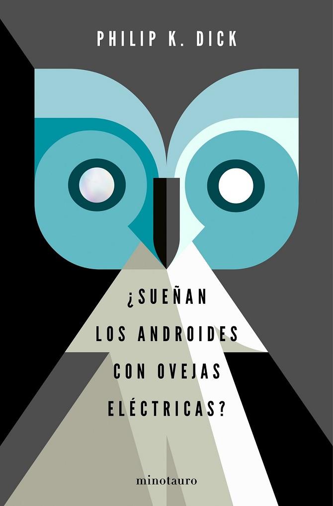 SUEÑAN LOS ANDROIDES CON OVEJAS ELÉCTRICAS? | 9788445004807 | DICK, PHILIP K. | Llibreria Drac - Llibreria d'Olot | Comprar llibres en català i castellà online