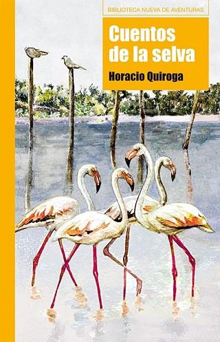 CUENTOS DE LA SELVA | 9788497429009 | QUIROGA, HORACIO | Llibreria Drac - Librería de Olot | Comprar libros en catalán y castellano online