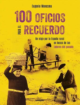 100 OFICIOS PARA EL RECUERDO | 9788410378063 | MONESMA, EUGENIO | Llibreria Drac - Llibreria d'Olot | Comprar llibres en català i castellà online