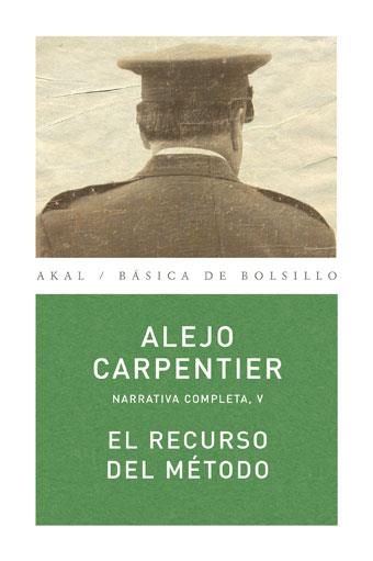 RECURSO DEL METODO, EL | 9788446024507 | CARPENTIER, ALEJO | Llibreria Drac - Librería de Olot | Comprar libros en catalán y castellano online