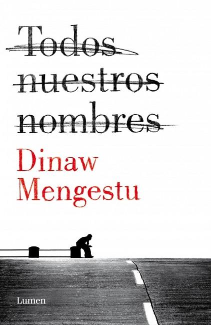 TODOS NUESTROS NOMBRES | 9788426401533 | MENGESTU, DINAW | Llibreria Drac - Llibreria d'Olot | Comprar llibres en català i castellà online