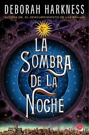 SOMBRA DE LA NOCHE, LA | 9788466327886 | HARKNESS, DEBORAH | Llibreria Drac - Llibreria d'Olot | Comprar llibres en català i castellà online