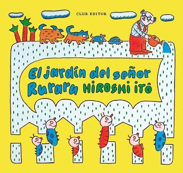 JARDÍN DEL SEÑOR RURARU, EL | 9788473294416 | ITO, HIROSHI | Llibreria Drac - Llibreria d'Olot | Comprar llibres en català i castellà online