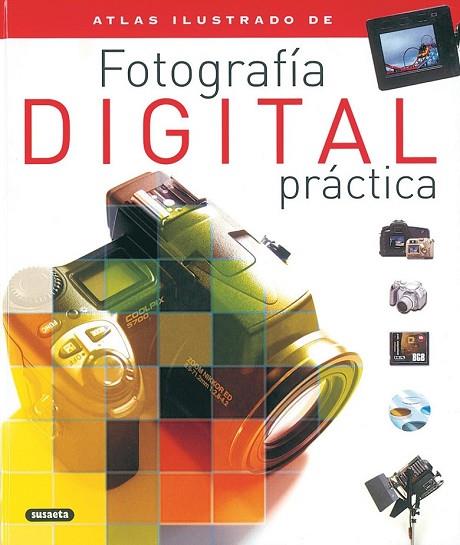 FOTOGRAFIA DIGITAL PRACTICA | 9788430554676 | Llibreria Drac - Llibreria d'Olot | Comprar llibres en català i castellà online