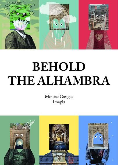 BEHOLD THE ALHAMBRA | 9788417188016 | GANGES, MONTSE; IMAPLA | Llibreria Drac - Librería de Olot | Comprar libros en catalán y castellano online