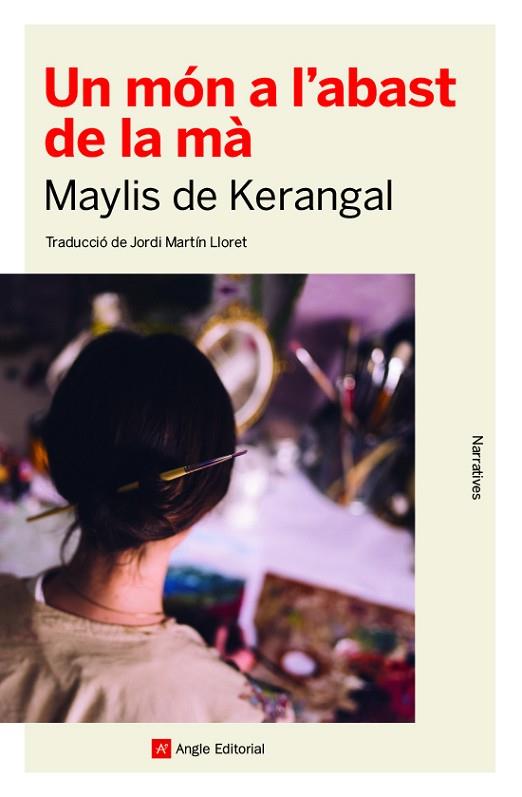 UN MÓN A L'ABAST DE LA MÀ | 9788417214814 | DE KERANGAL, MAYLIS | Llibreria Drac - Librería de Olot | Comprar libros en catalán y castellano online