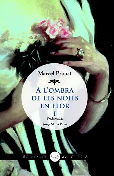 A L'OMBRA DE LES NOIES EN FLOR I | 9788483306741 | PROUST, MARCEL | Llibreria Drac - Llibreria d'Olot | Comprar llibres en català i castellà online