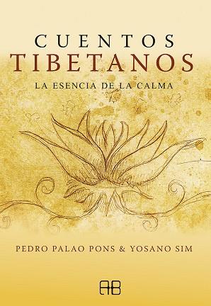 CUENTOS TIBETANOS | 9788417851514 | PALAO PONS, PEDRO; SIM, YOSANO | Llibreria Drac - Llibreria d'Olot | Comprar llibres en català i castellà online