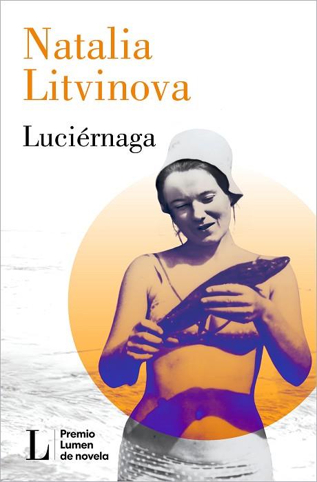 LUCIÉRNAGA (PREMIO LUMEN 2024) | 9788426426864 | LITVINOVA, NATALIA | Llibreria Drac - Llibreria d'Olot | Comprar llibres en català i castellà online