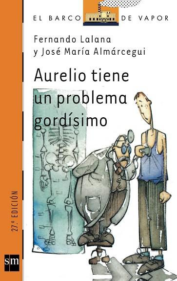 AURELIO TIENE UN PROBLEMA GORDISIMO | 9788434841833 | LALANA,FERNANDO | Llibreria Drac - Librería de Olot | Comprar libros en catalán y castellano online