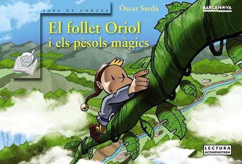 FOLLET ORIOL I ELS PÈSOLS MÀGICS, EL | 9788448938444 | SARDÀ, ÒSCAR | Llibreria Drac - Llibreria d'Olot | Comprar llibres en català i castellà online