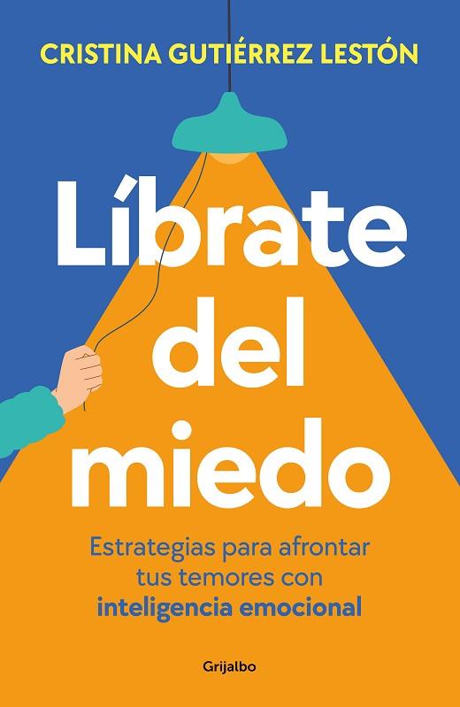 LÍBRATE DEL MIEDO | 9788425365218 | GUTIÉRREZ, CRISTINA | Llibreria Drac - Llibreria d'Olot | Comprar llibres en català i castellà online