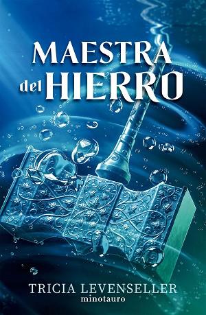 MAESTRA DEL HIERRO (FORJADORA DE ESPADAS Nº 02) | 9788445017197 | LEVENSELLER, TRICIA | Llibreria Drac - Llibreria d'Olot | Comprar llibres en català i castellà online