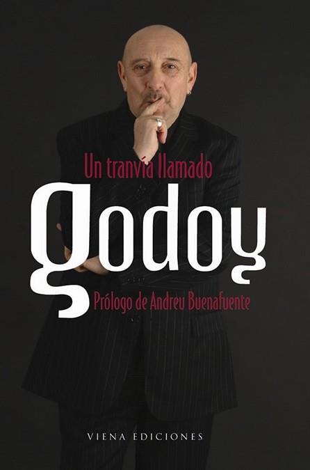 TRANVIA LLAMADO GODOY, UN | 9788483303276 | GODOY | Llibreria Drac - Llibreria d'Olot | Comprar llibres en català i castellà online