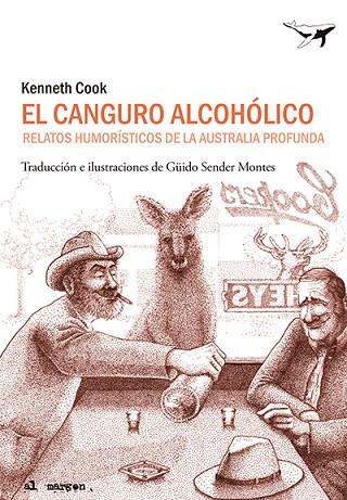 CANGURO ALCOHÓLICO, EL  | 9788412220551 | COOK, KENNETH | Llibreria Drac - Librería de Olot | Comprar libros en catalán y castellano online