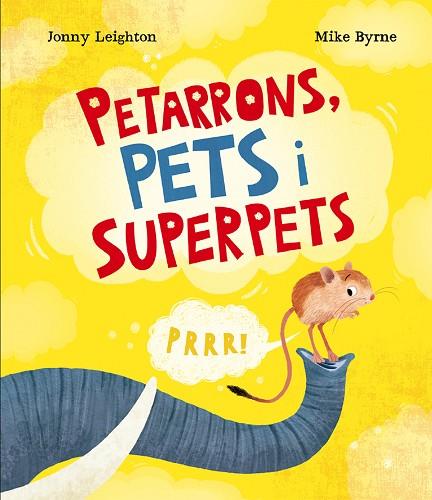 PETARRONS PETS I SUPERPETS | 9788410074811 | LEIGHTON, JONNY | Llibreria Drac - Llibreria d'Olot | Comprar llibres en català i castellà online