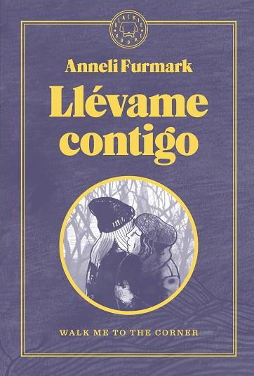 LLÉVAME CONTIGO | 9788419172488 | FURMARK, ANNELI | Llibreria Drac - Llibreria d'Olot | Comprar llibres en català i castellà online