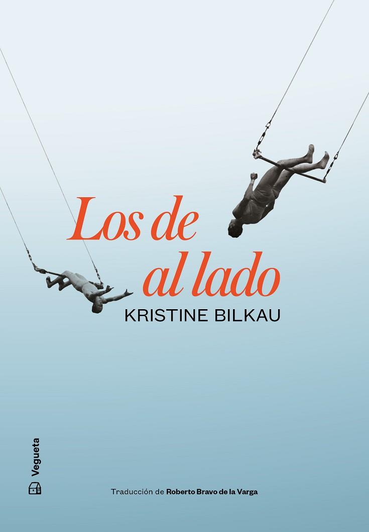 LOS DE AL LADO | 9788417137892 | BILKAU, KRISTINE | Llibreria Drac - Llibreria d'Olot | Comprar llibres en català i castellà online