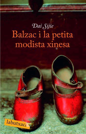 BALZAC I LA PETITA MODISTA XINESA | 9788496863255 | SIJIE, DAI | Llibreria Drac - Llibreria d'Olot | Comprar llibres en català i castellà online