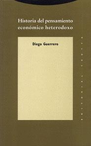 HISTORIA DEL PENSAMIENTO ECONOMICO HETERODOXO | 9788481641745 | GUERRERO, DIEGO | Llibreria Drac - Librería de Olot | Comprar libros en catalán y castellano online