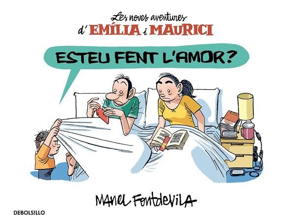 ESTEU FENT L'AMOR? (EMÍLIA I MAURICI 2) | 9788466329927 | FONTDEVILA, MANEL | Llibreria Drac - Librería de Olot | Comprar libros en catalán y castellano online