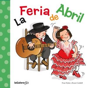 FERIA DE ABRIL, LA | 9788424645632 | NUÑO, FRAN | Llibreria Drac - Llibreria d'Olot | Comprar llibres en català i castellà online