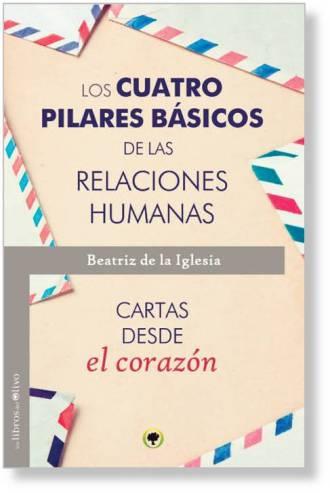 CUATRO PILARES BASICOS DE LAS RELACIONES HUMANAS, LOS | 9788494322914 | DE LA IGLESIA,BEATRIZ | Llibreria Drac - Llibreria d'Olot | Comprar llibres en català i castellà online