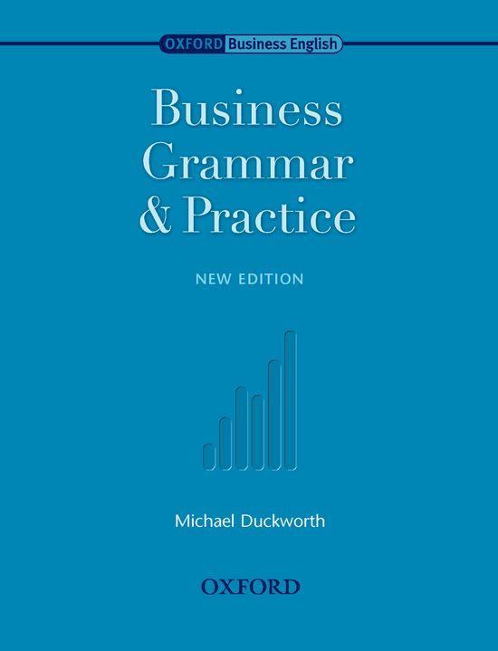 BUSINESS GRAMMAR & PRACTICE | 9780194570794 | DUCKWORTH, MICHAEL | Llibreria Drac - Llibreria d'Olot | Comprar llibres en català i castellà online