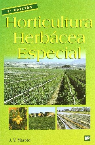 HORTICULTURA HERBACEA ESPECIAL | 9788484760429 | MAROTO, J.V. | Llibreria Drac - Llibreria d'Olot | Comprar llibres en català i castellà online