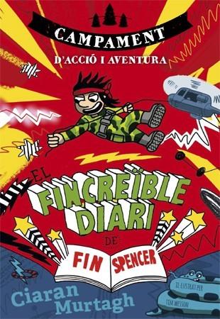 FINCREÏBLE DIARI DE FIN SPENCER 3, EL | 9788424659943 | MURTAGH, CIARAN | Llibreria Drac - Llibreria d'Olot | Comprar llibres en català i castellà online