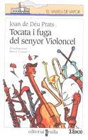 TOCATA I FUGA DEL SENYOR VIOLONCEL | 9788482863450 | PRATS, JOAN DE DEU | Llibreria Drac - Librería de Olot | Comprar libros en catalán y castellano online