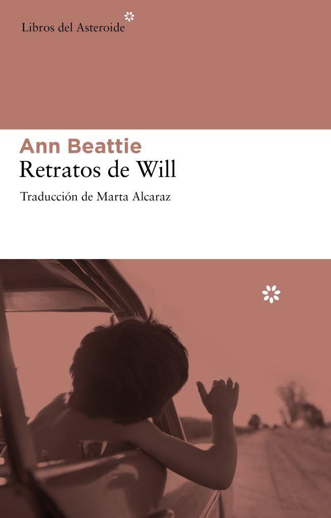 RETRATOS DE WILL | 9788492663095 | BEATTIE, ANN | Llibreria Drac - Librería de Olot | Comprar libros en catalán y castellano online